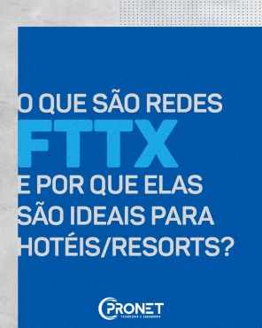 O que so redes FTTx e por que elas so ideais para hotis e resorts?